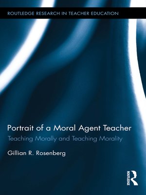cover image of Portrait of a Moral Agent Teacher